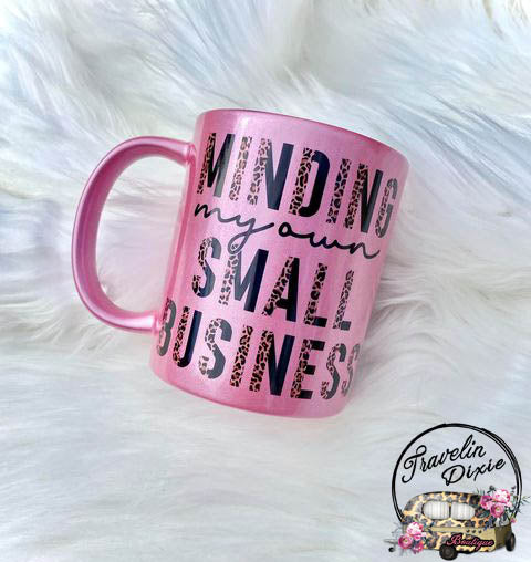 Minding My Own Small Business Shimmer Coffee Mug