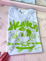 Heaven Don't Miss it for the World Comfy Colors Short or Long Sleeve T-shirt