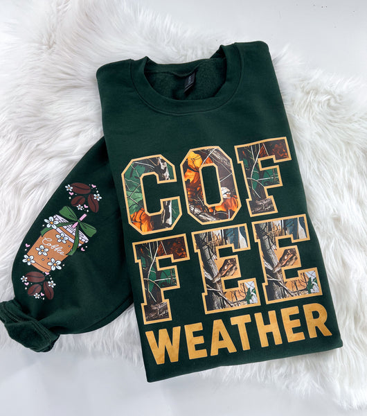 Camo Coffee Weather ~ Sweatshirt or Hoodie