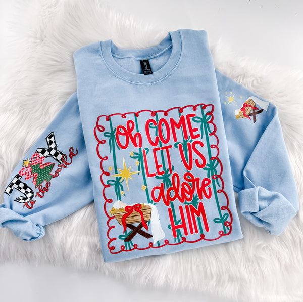 Oh Come let us Adore Him Baby Jesus Nativity ~ Sweatshirt or Hoodie