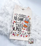 I used to Care  ~ Tshirt, Sweatshirt or Hoodie