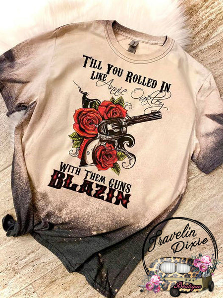 Till You Rolled in Guns Blazin Shoulder Bleached Short Sleeve Shirt