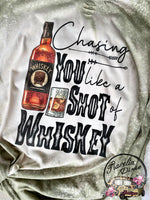 Chasin You Like a Shot of Whiskey Bleached Short Sleeve Shirt