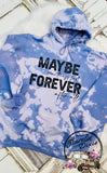 Maybe Some Things Last Forever After All Acid Bleached Hooded Sweatshirt