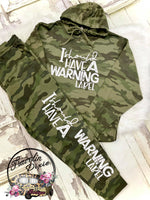 I Should Have a Warning Label Camo Lounge Pants ~ PANTS ONLY - See Separate Listing for Hoodie