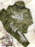 I Should Have a Warning Label Camo Lounge Pants ~ PANTS ONLY - See Separate Listing for Hoodie