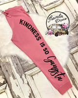 Kindness Is So Gangsta Lounge Pants ~ PANTS ONLY - See Separate Listing for Sweatshirt