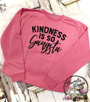 Kindness is Gangsta CrewNeck Sweatshirt ~ TOP ONLY - See Separate Listing for Pants