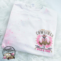 Long Live Cowgirls ~ Splatter Tee, Sweatshirt or Hoodie