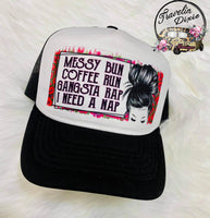 Messy Bun Coffee Run Gangsta Rap I Need a Nap Adjustable Trucker Hat