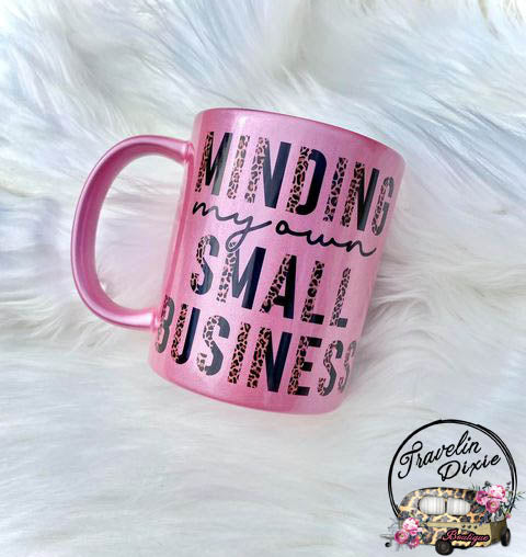 Minding My Own Small Business Shimmer Coffee Mug