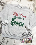 Ms Claus but Married to the GR!NCH ~ ~ Classic Holiday Sweatshirt