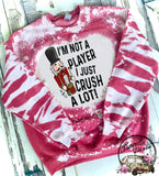 Nutcracker ~ I'm not a Player I just Crush Alot ~ Bleached Christmas Crewneck Sweatshirt