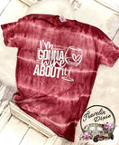 I'm Gonna Wine About it Bleached Short Sleeve Shirt